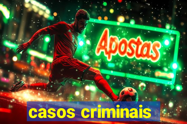 casos criminais